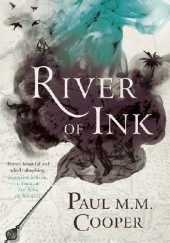 Okładka książki River of Ink Paul M.M. Cooper