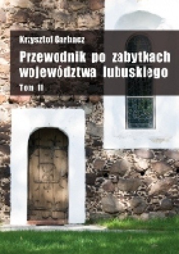 Okładki książek z cyklu Przewodnik po zabytkach województwa lubuskiego
