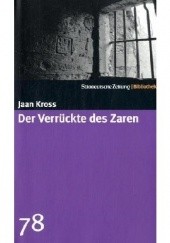 Okładka książki Der Verrückte des Zaren Jaan Kross