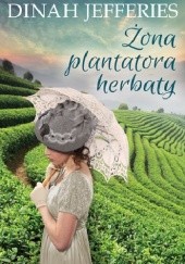 Okładka książki Żona plantatora herbaty