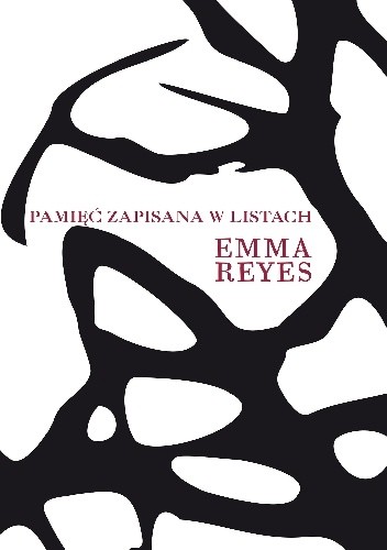 Okładka książki Pamięć zapisana w listach Emma Reyes