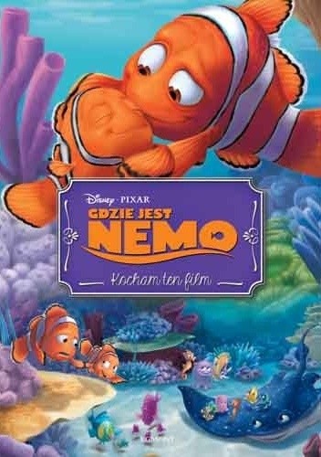 Okładka książki Gdzie jest Nemo. Kocham ten film Tomasz Klonowski