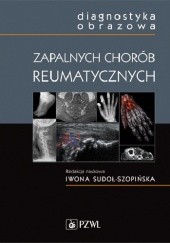 Okładka książki Diagnostyka obrazowa zapalnych chorób reumatycznych