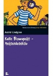 Okładka książki Kalle Blomquist. Meisterdetektiv Astrid Lindgren