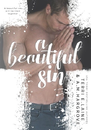 Okładka książki A Beautiful Sin A.M. Hargrove, Terri E. Laine