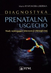 Diagnostyka prenatalna USG/ECHO. Wady wymagające interwencji chirurgicznej