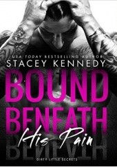 Okładka książki Bound Beneath His Pain Stacey Kennedy