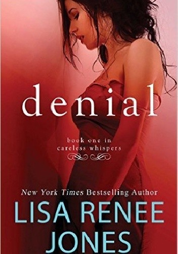 Okładka książki Denial Lisa Renee Jones