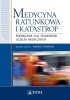 Okładka książki Medycyna ratunkowa i katastrof. Wydanie 2 Andrzej Basiński,&nbsp;Beata Wudarska,&nbsp;Andrzej Zawadzki