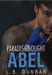 Okładka książki Paradise Fought: Abel L.B. Dunbar