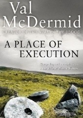 Okładka książki A Place of Execution Val McDermid