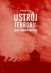 Okładka książki Ustrój terroru: obóz koncentracyjny