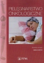 Okładka książki Pielęgniarstwo onkologiczne