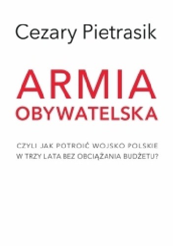 Okładka książki Armia Obywatelska Cezary Pietrasik