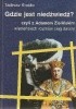Okładka książki Gdzie jest niedźwiedź? Czyli z Adamem Zielińskim wiedeńskich rozmów ciąg dalszy Tadeusz Kraśko,&nbsp;Adam Zieliński