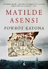 Okładka książki Powrót katona Matilde Asensi
