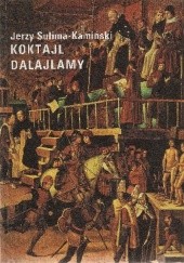 Okładka książki Koktajl Dalajlamy Jerzy Sulima-Kamiński
