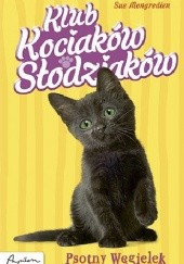 Okładka książki Klub Kociaków Słodziaków. Psotny Węgielek Sue Mongredien