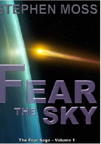 Okładka książki Fear the Sky Stephen Moss
