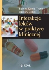 Okładka książki Interakcje leków w praktyce klinicznej. Wydanie 2 Elżbieta Kostka-Trąbka, Jarosław Woroń
