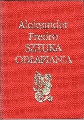 Okładka książki Sztuka obłapiania Aleksander Fredro