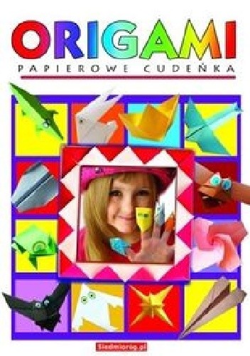 Okładka książki Origami. Papierowe cudeńka Marcelina Grabowska-Piątek