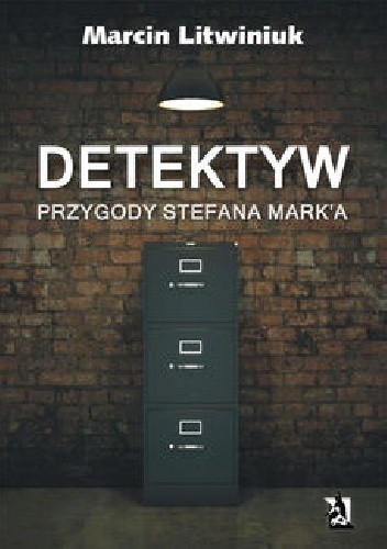 Okładka książki Detektyw: Przygody Stefana Mark Marcin Litwiniuk