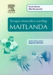 Okładka książki Terapia manualna według Maitlanda Kevin Banks, Elly Hengeveld