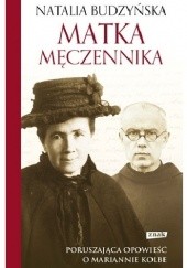 Okładka książki Matka męczennika Natalia Budzyńska