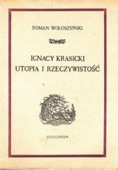 Okładka książki Ignacy Krasicki. Utopia i rzeczywistość Roman Wołoszyński
