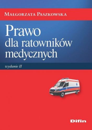 Prawo dla ratowników medycznych - Małgorzata Paszkowska | Książka w