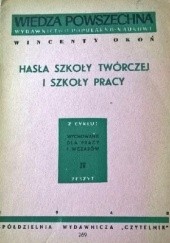 Okładka książki Hasła szkoły twórczej i szkoły pracy Wincenty Okoń