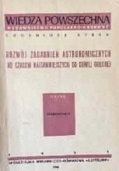 Okładka książki Rozwój zagadnień astronomicznych od czasów najdawniejszych do chwili obecnej Eugeniusz Rybka