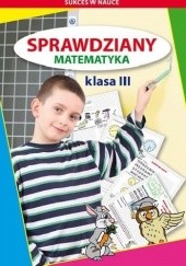 Okładka książki Sprawdziany. Klasa 3. Matematyka Beata Guzowska, Iwona Kowalska
