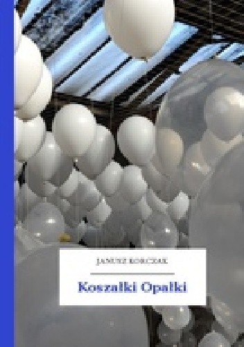 Okładka książki Koszałki opałki Janusz Korczak