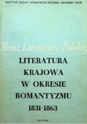 Literatura krajowa w okresie romantyzmu 1831-1863. Tom 2