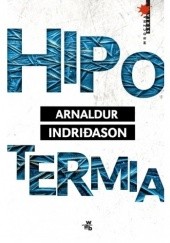 Okładka książki Hipotermia Arnaldur Indriðason