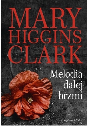 Okładka książki Melodia dalej brzmi Mary Higgins Clark