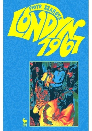 Okładka książki Londyn 1967 Piotr Szarota
