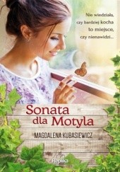 Okładka książki Sonata dla motyla Magdalena Kubasiewicz