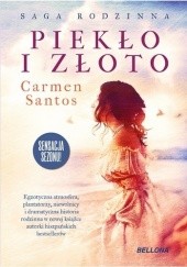 Okładka książki Piekło i złoto Carmen Santos