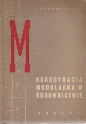 Okładka książki Koordynacja modularna w budownictwie Zygmunt Kleyff