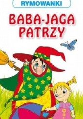 Okładka książki Baba Jaga patrzy. Rymowanki Emilia Pruchnicka