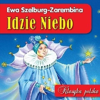 Okładka książki Idzie niebo Ewa Szelburg-Zarembina