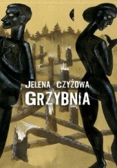 Okładka książki Grzybnia Jelena Cziżowa