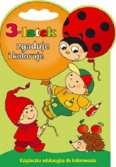 Okładka książki 3-latek zgaduje i koloruje Joanna Myjak