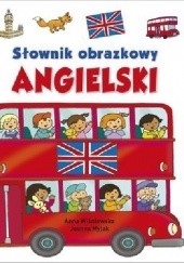 Okładka książki Słownik obrazkowy. Angielski Joanna Myjak, Anna Wiśniewska