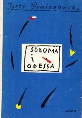 Okładka książki Sodoma i Odessa. Wariacje, domysły i piosenki na temat "Opowiadań odeskich" Izaaka Babla Jerzy Pomianowski