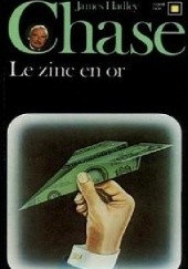 Okładka książki Le zinc en or James Hadley Chase