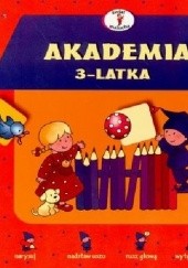 Okładka książki Akademia 3-latka Elżbieta Lekan, Joanna Myjak